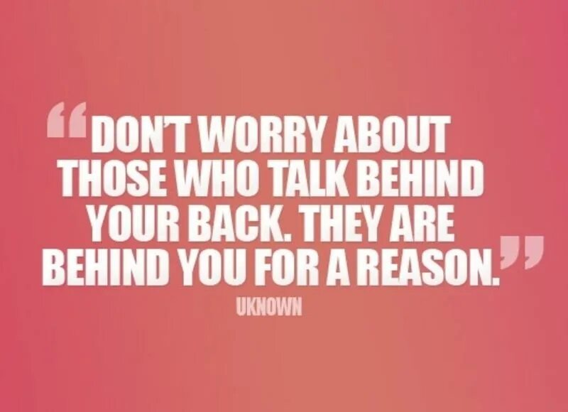 Like when talking about. Talk behind your back. Negotiation quotes. Backquote. Back quote.