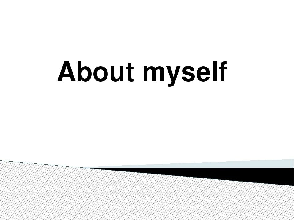 About myself презентация. About myself prezentatsiya. About myself картинки. About myself 8 класс. 3 about myself