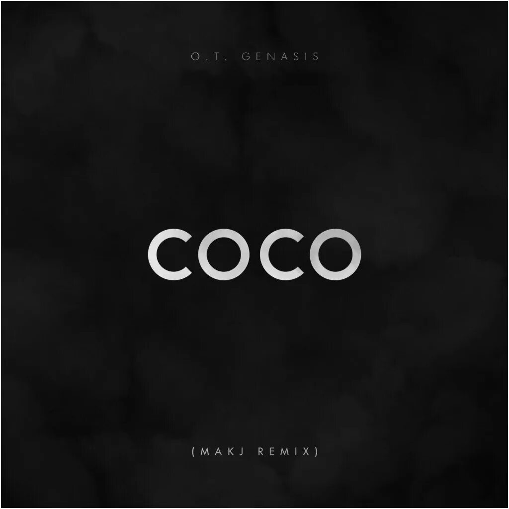 Coco o t. Генезис коко. o.t. genasis. ot genesis - coco обложка альбома. coco genesis remix.