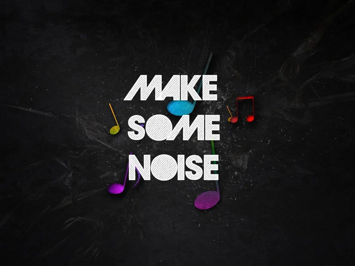 Some noise. Make some noise. make картинка. make some noise noize mc. make some noize слова.
