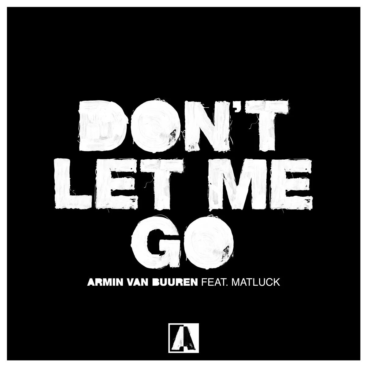 Do let me go. Armin balance. armin van buuren альбомы. armin van buuren on and on. don&#039;t let me go.