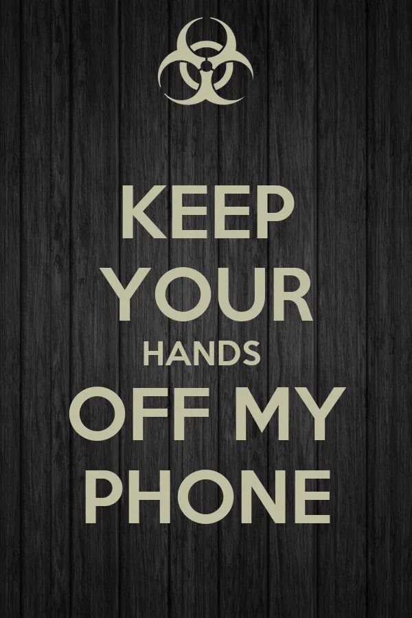 Don't touch!. Надпись touch. Get off my phone. Обои на телефон не трогать мой телефон. Плакат don't touch.