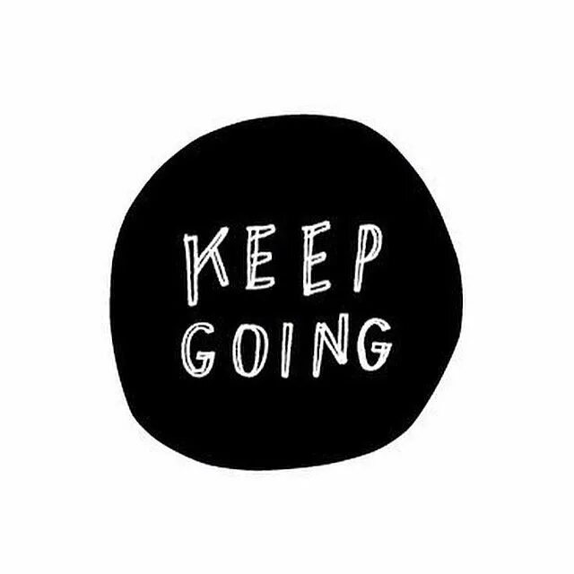 Keep go. Keep going. keep going keep growing. keep going логотип. картинки keep going.