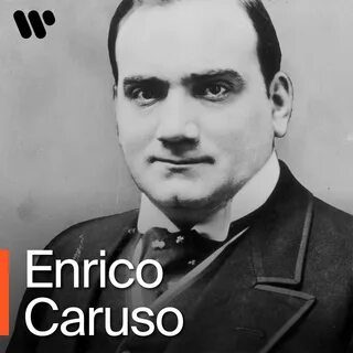 Enrico Caruso Warner Classics.