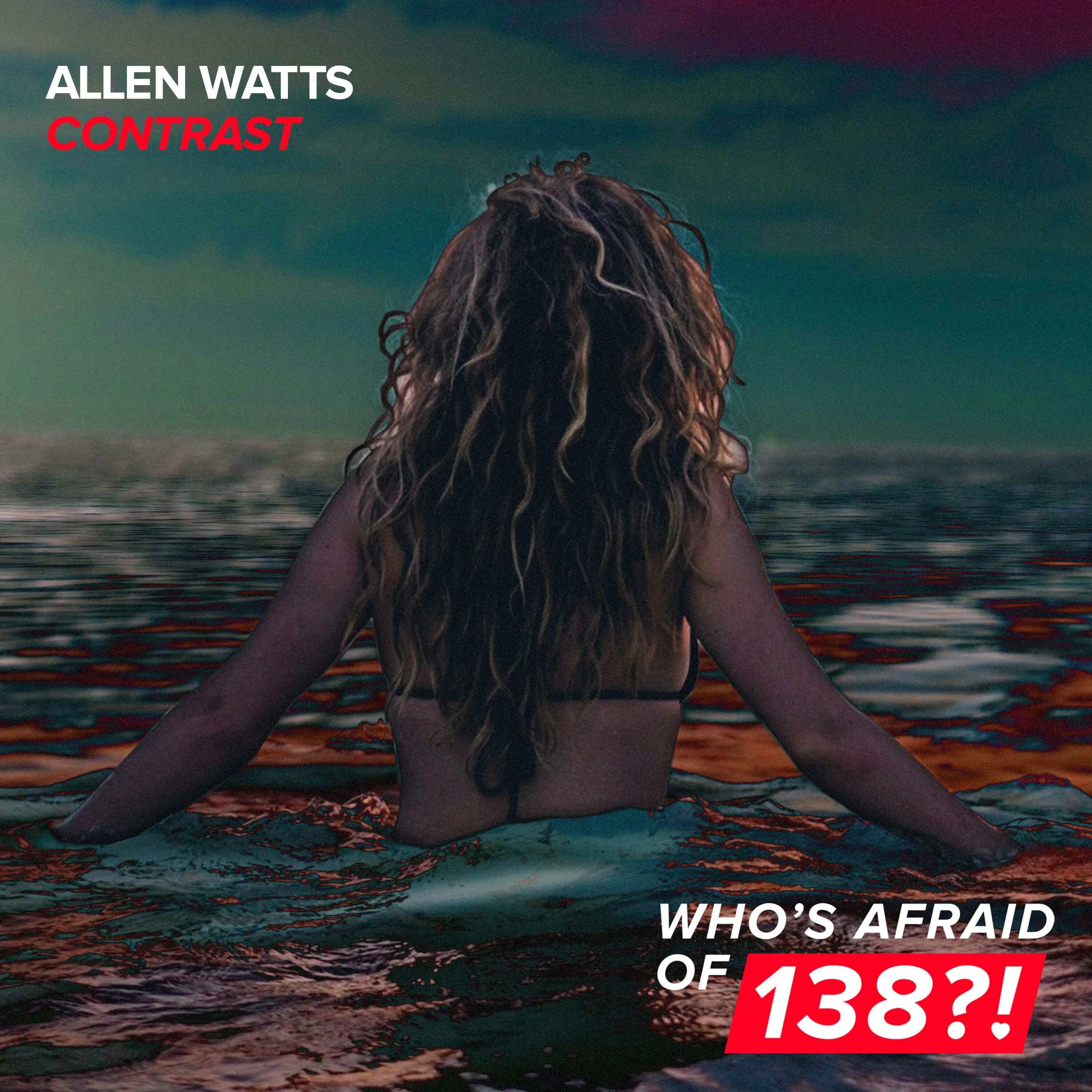 Who's afraid of 138. Allen Watts - Impulse. Показать фотографии DJ Allen Watts. Allen Watts Uplifting Trance. Allen watts