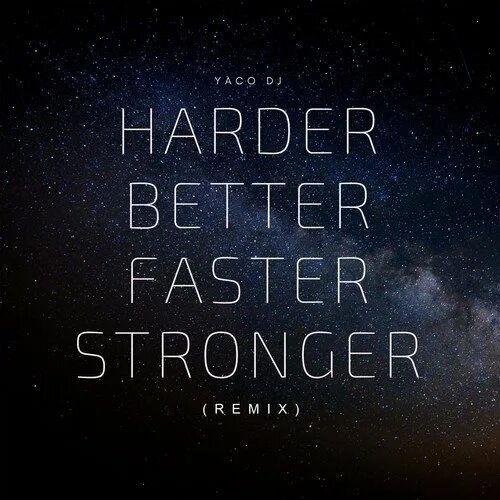 Faster harder песня speed up. Harder better faster stronger. Дафт панк Хардер беттер Фастер стронгер. Песня harder better faster stronger. Harder better faster stronger текст.