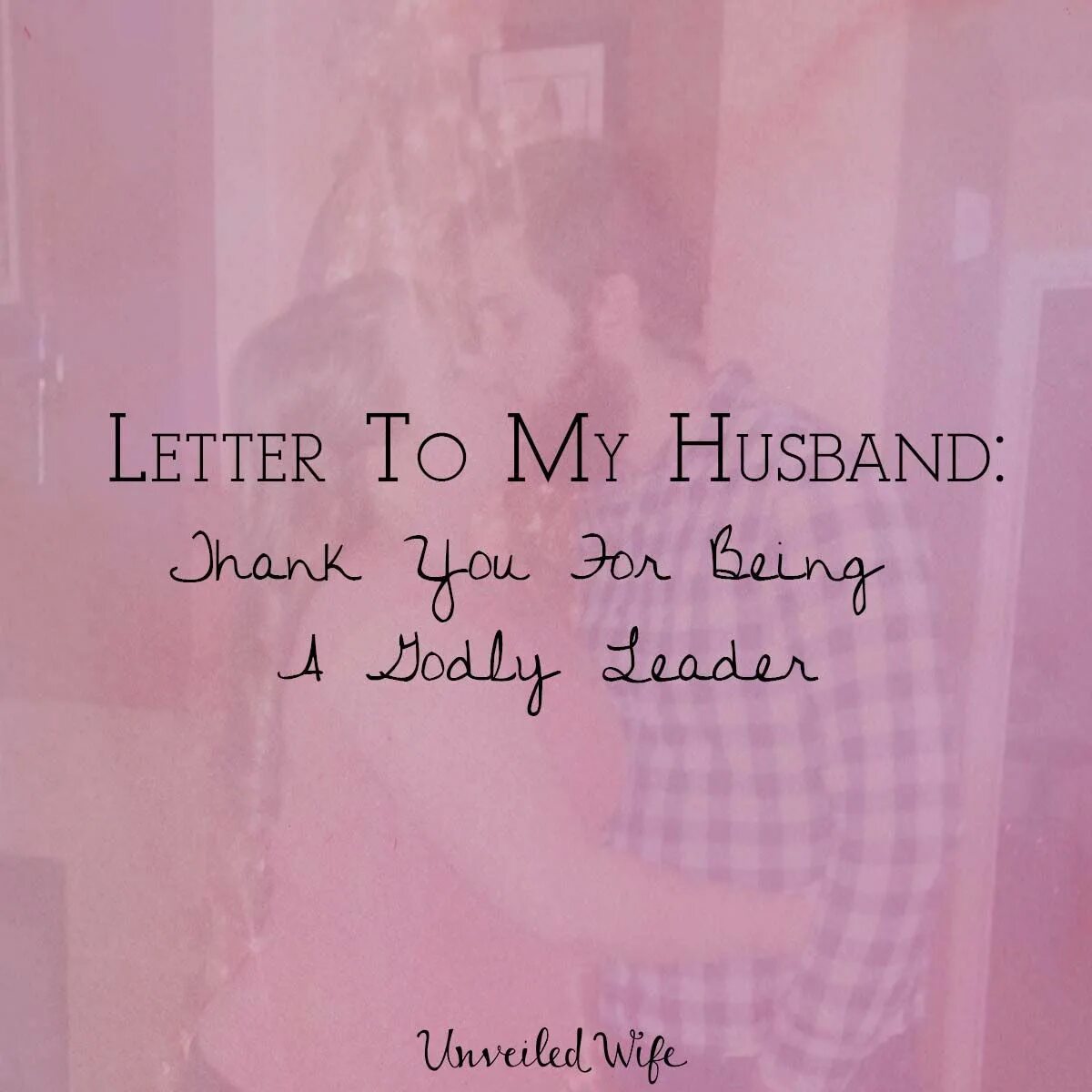 Husband on my side. My husband. Thank you my husband. Letter for my husband. Картинка beloved husband.