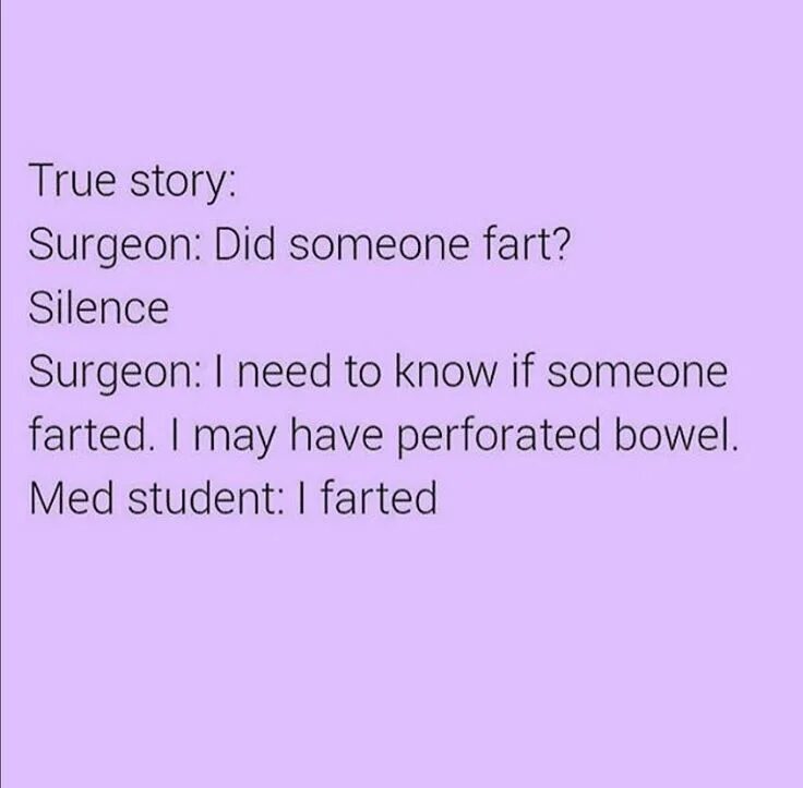 Someone is true. Someone fart.