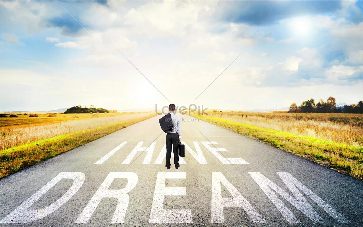 Дорога к мечте. Человек дорога к мечте. Фото путь к мечте.