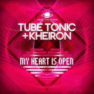 My Heart Is Open (Remixes) di Tube Tonic & Kheiron.