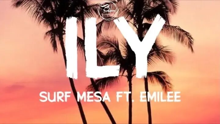 Surf mesa ily i love you baby. Ily i love you feat emilee. Ай лав ю бейби слушать. Ily i love you feat emilee. Ily i love you feat emilee.