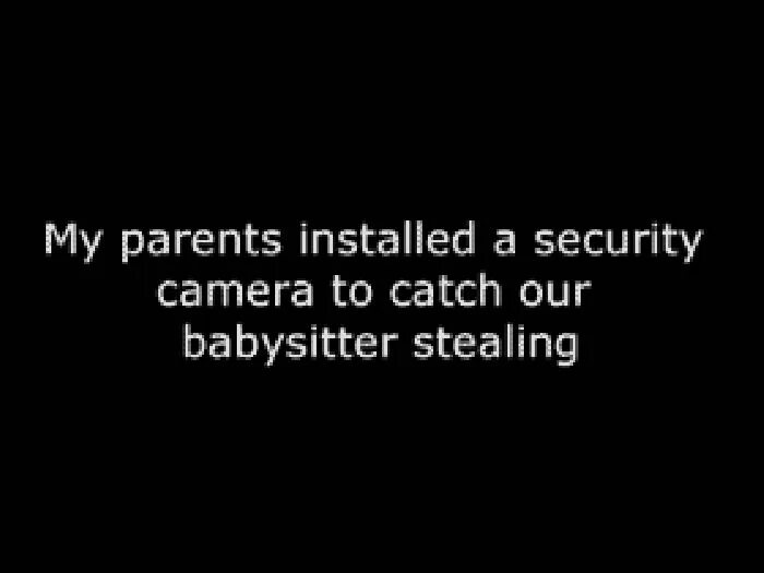 When i catch you. When you catch the babysitter original. when you catch the babysitter stealing фулл. reddit when you catch a babysitter steal фуллing pain pills. when you catch the babysitter stealing pain pills фулл.