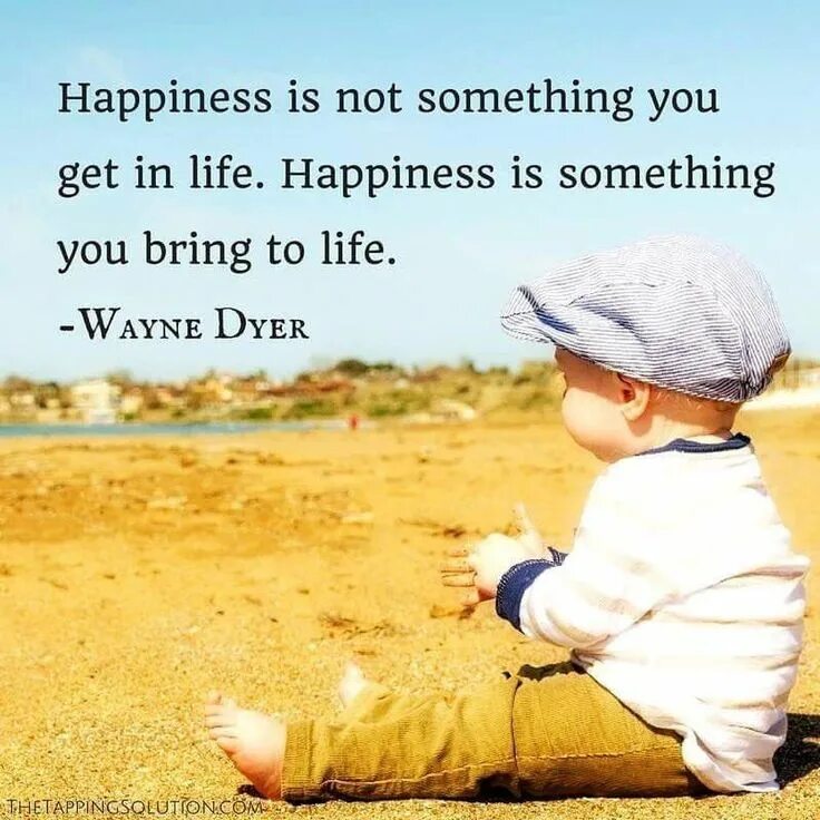 Are you happy in your life. What is Happiness. Quotes Happiness is not something. Got you something.. Высказывание о счастье д. Уэйн.