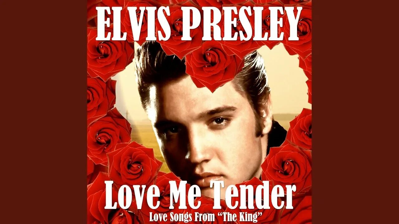 Elvis presley love me tender. Elvis Presley "Love Songs". Love me tender Элвис Пресли. Элвис Пресли люби меня нежно.