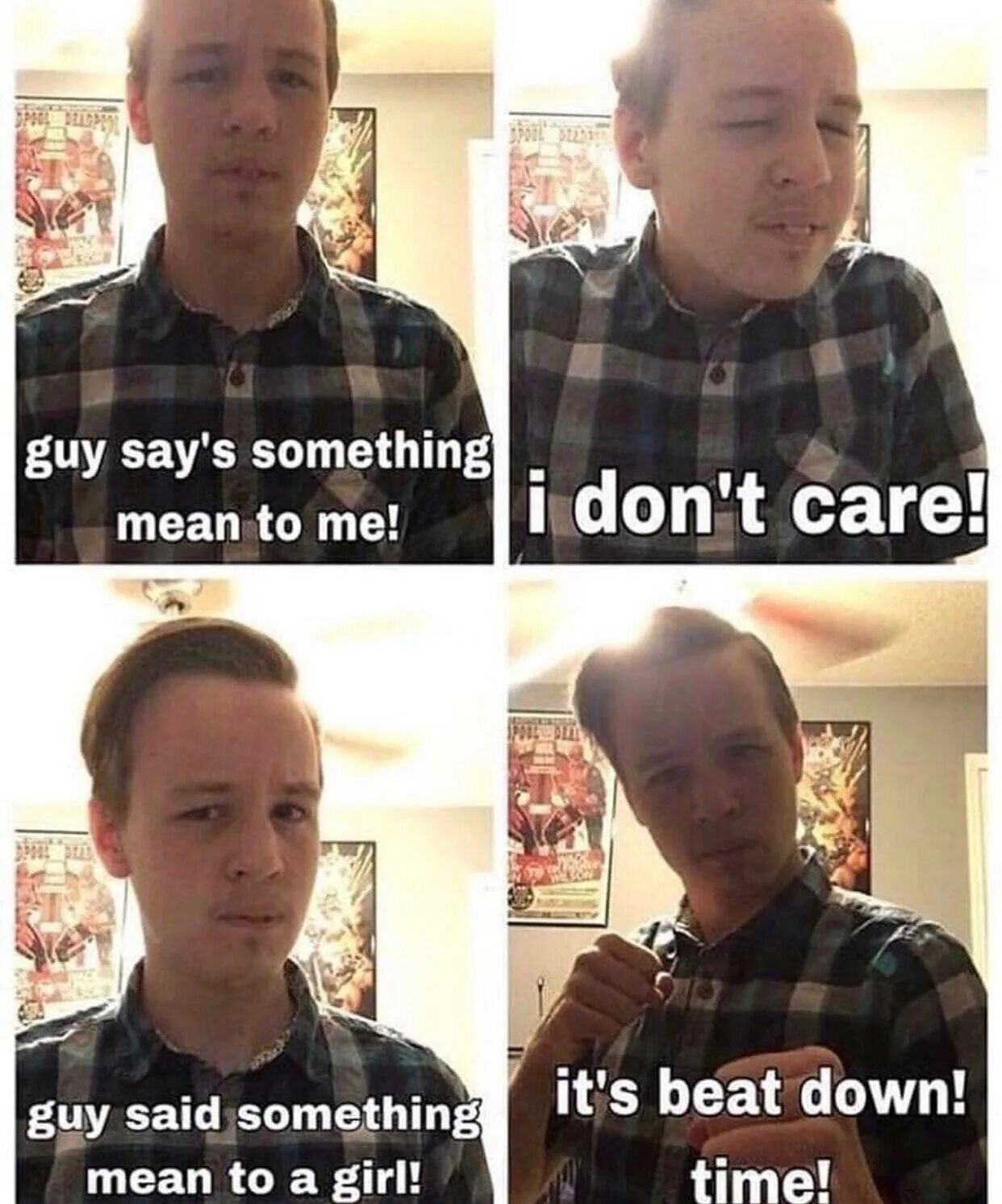 Something that. Its beat down! time! meme. to mean. meaning guy. mean something.