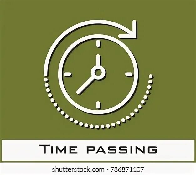 Time passed. Time passed