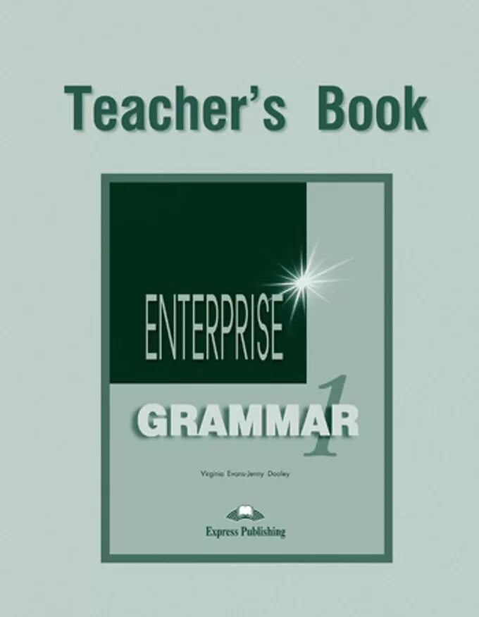 Enterprise Grammar. Enterprise грамматика. Enterprise 2 Grammar book. Enterprise Grammar 1. Enterprise teachers book