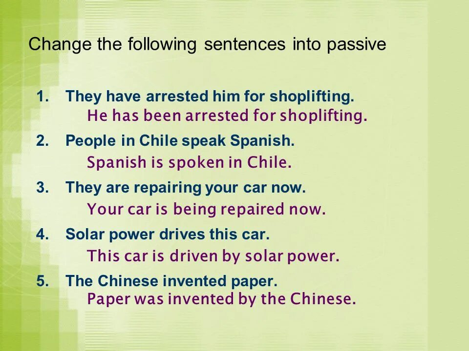 From sentences using the passive. Change the sentences into Passive. Change the sentences into the Passive Voice. Passive Voice sentences. Change the following sentences into the Passive Voice.