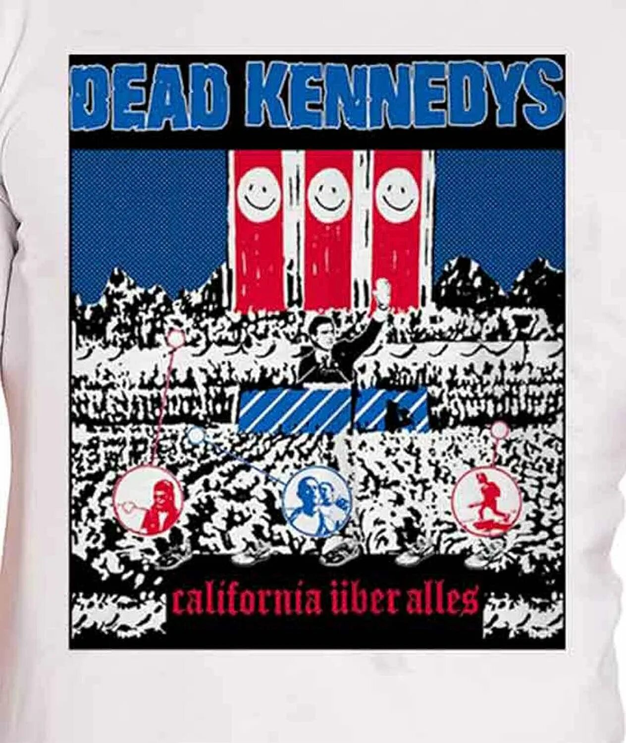 Dead kennedys california. Dead kennedys california uber alles. california uber alles. uber alles футболка. dead kennedys - california über alles обложка.