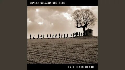 Scala kolacny brothers