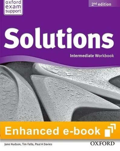 Solutions Elementary 2nd Edition рабочая. Oxford Elementary solutions 2nd Edition. Solutions Intermediate 2nd Edition Workbook. Учебник solutions second Edition. Solutions elementary 2