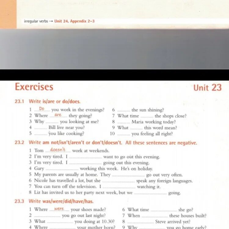 Write is are or do does. Unit 23 exercises ответы. английский exercises unit 23. unit 23 exercises 23.1 ответы. write am is are.
