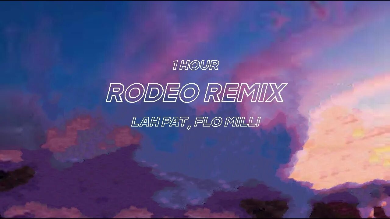 Rodeo (Remix) lah Pat. Rodeo Remix la Pat Flo Milli. Lah Pat feat. Flo Milli - Rodeo (a7s Remix). Rodeo lah pat