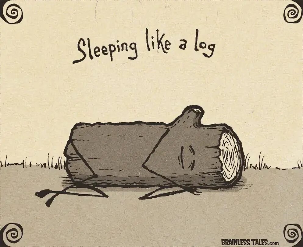 He sleeps like. Слип Лог. Sleep like a log idiom. To Sleep like a log. Sleepy like a log.