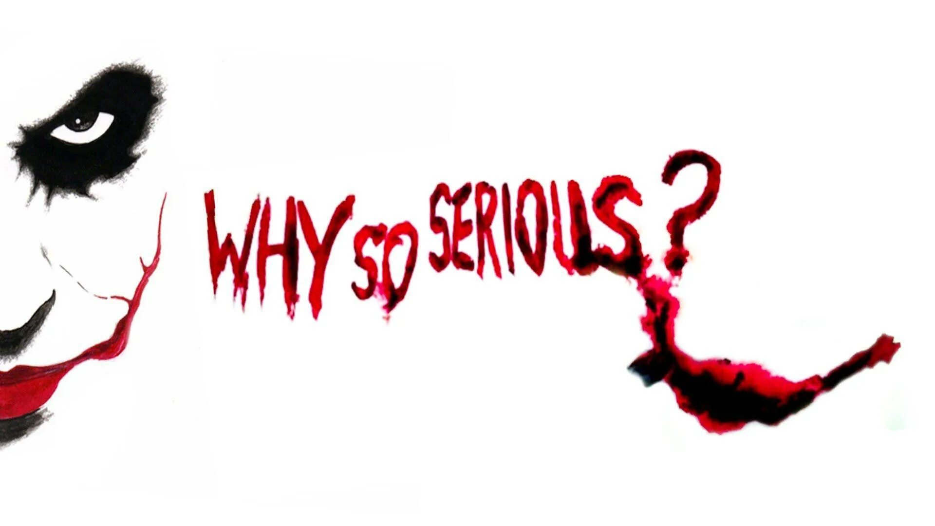 Why so serious надпись. Why do serious