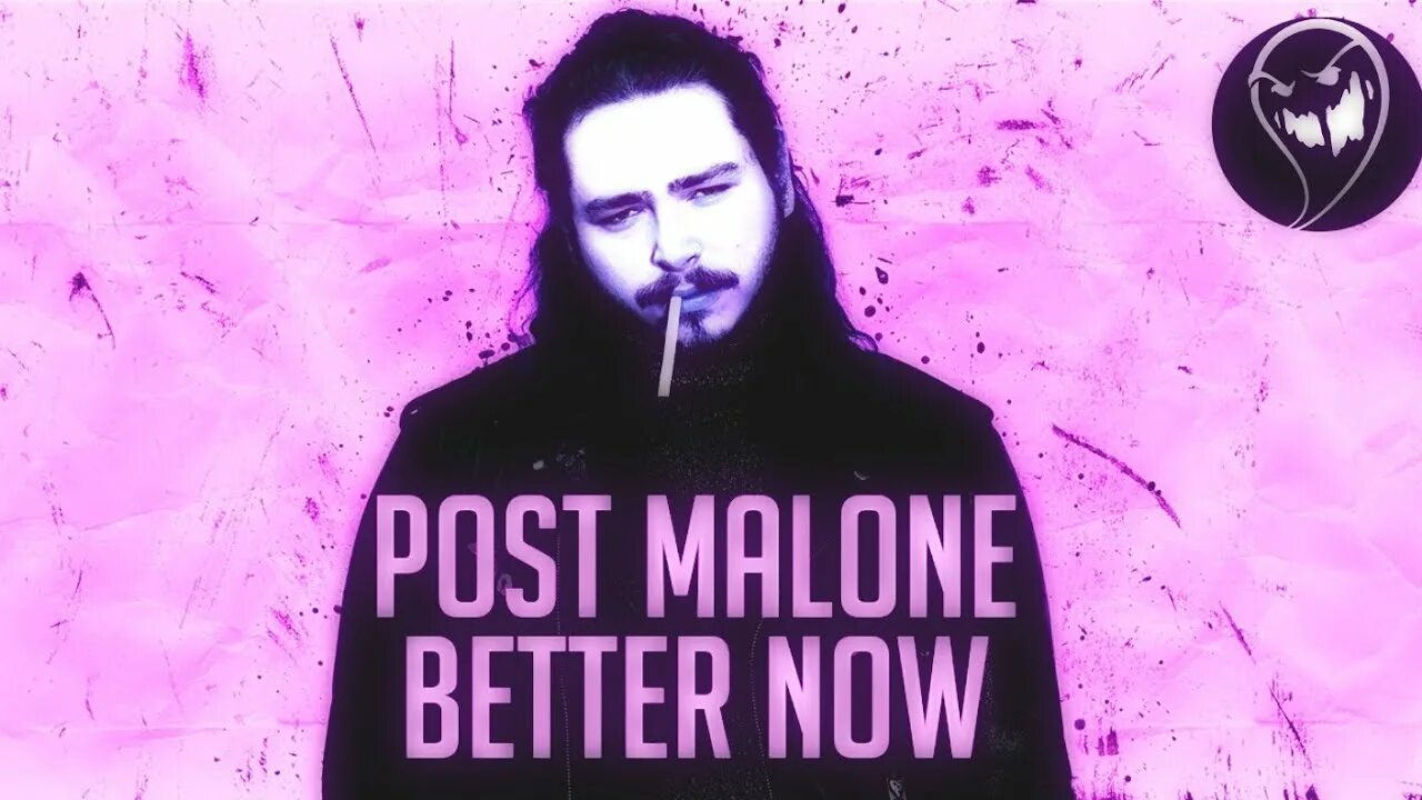 Better Now. Post Malone better Now album. Post malone now