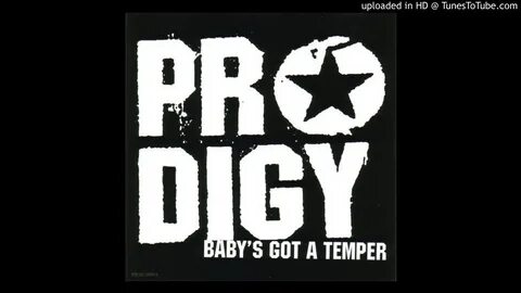 Prodigy baby s got a temper