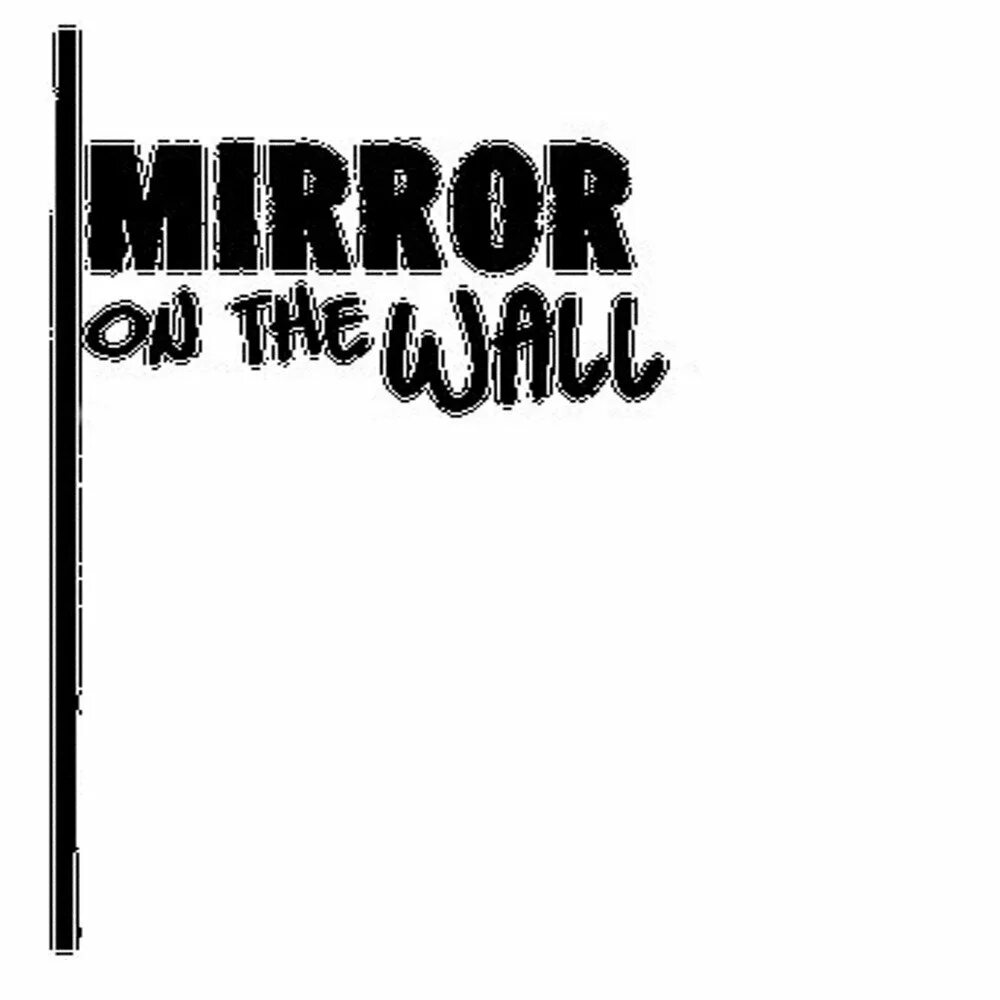 Песня зеркала на английском. Обложка альбома зеркало. Mirror Bruno Mars текст. Mirror Mirror on the Wall песня. Текст песни Mirror Mirror.