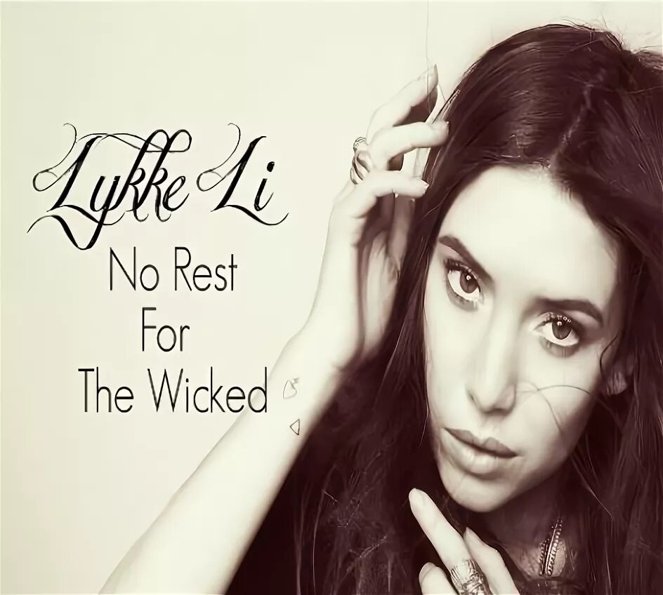 Lykke li no rest for the Wicked. Lykke li rest for the Wicked обложка. Lykke li - no rest for the Wicked Ноты. Lykke le – possibility. No rest for the wicked дата выхода