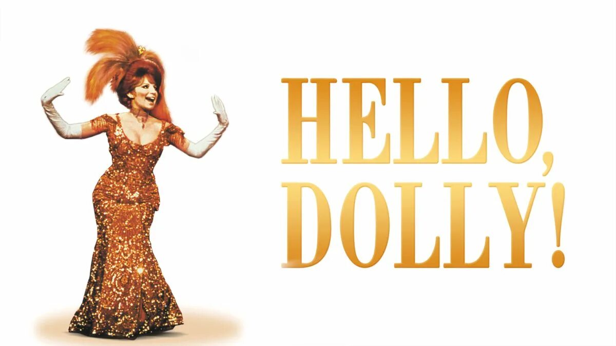Армстронг хелло долли. Хеллоу, Долли! (1969). Хелло Долли мюзикл. Привет Долли.