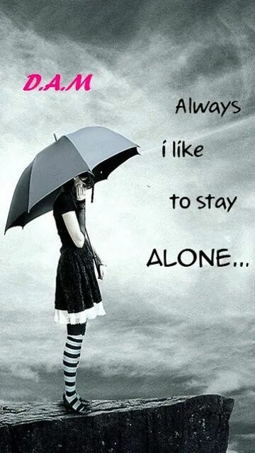 Always alone блоггер. Always alone обои. Stay alone. Alone like always. Always alone.