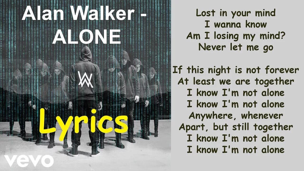 Перевод песни нот. Alan Walker Alone. Alone текст. Alan Walker Alone Lyrics. Im not Alone alan Walker.