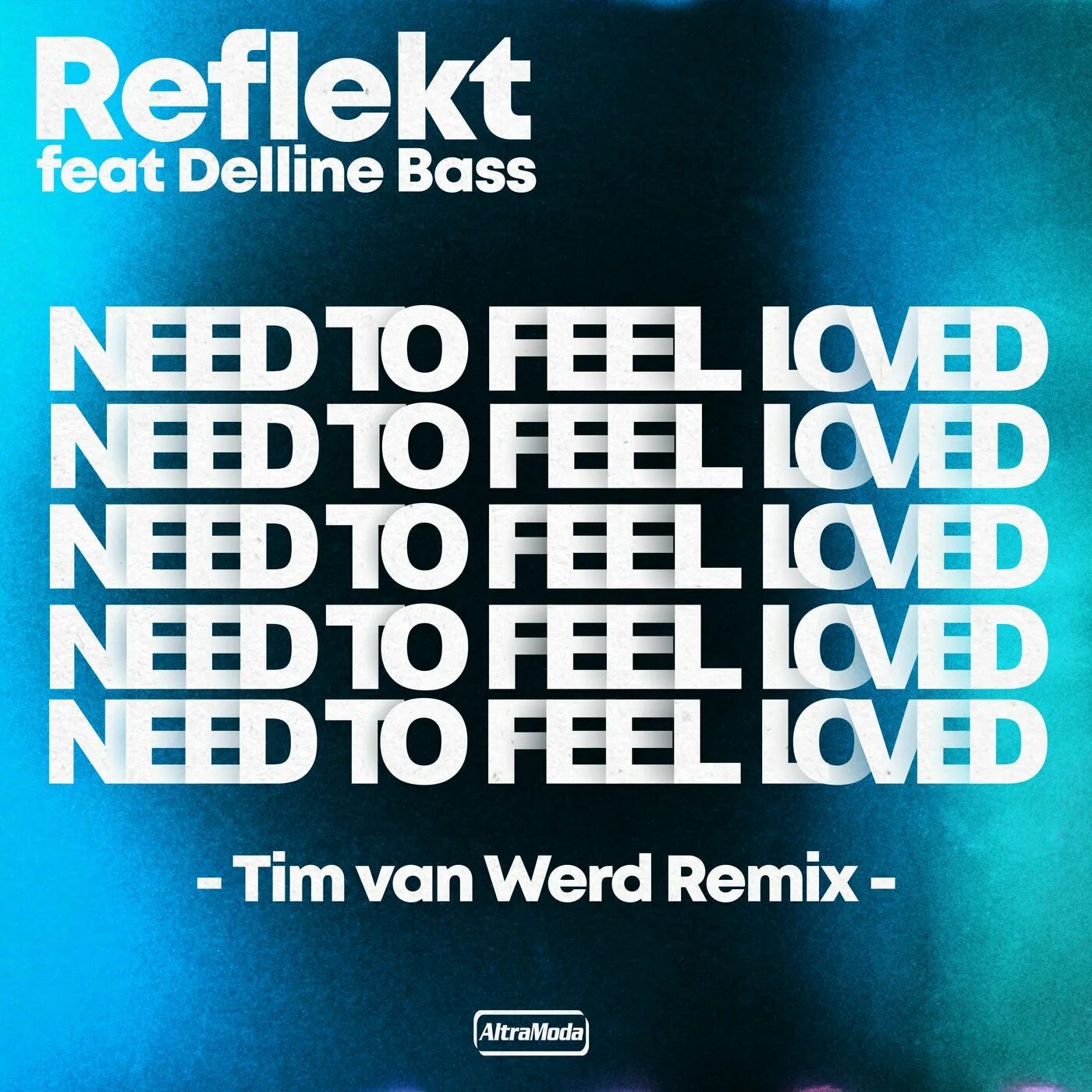 Reflekt ft. Delline Bass need to feel Loved. Reflekt, tim van werd feat. Delline Bass - need to feel Loved. Reflekt feat. Delline Bass. Reflekt feat. Delline Bass - need to feel Loved(Adam k & Soha Vocal Mix).