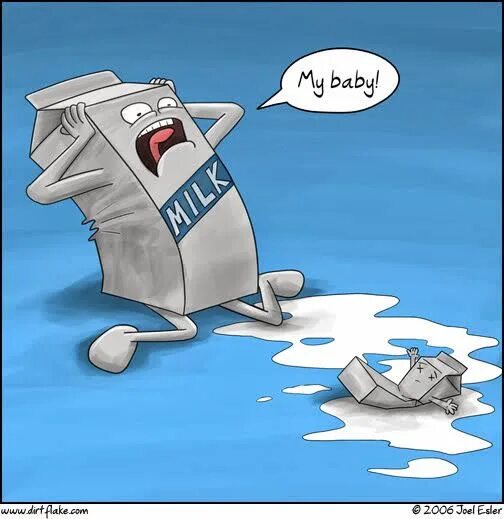 Don t milk. Плакать над пролитым молоком. cry over spilt milk идиома. it is no use crying over spilt milk идиома. spilled milk.