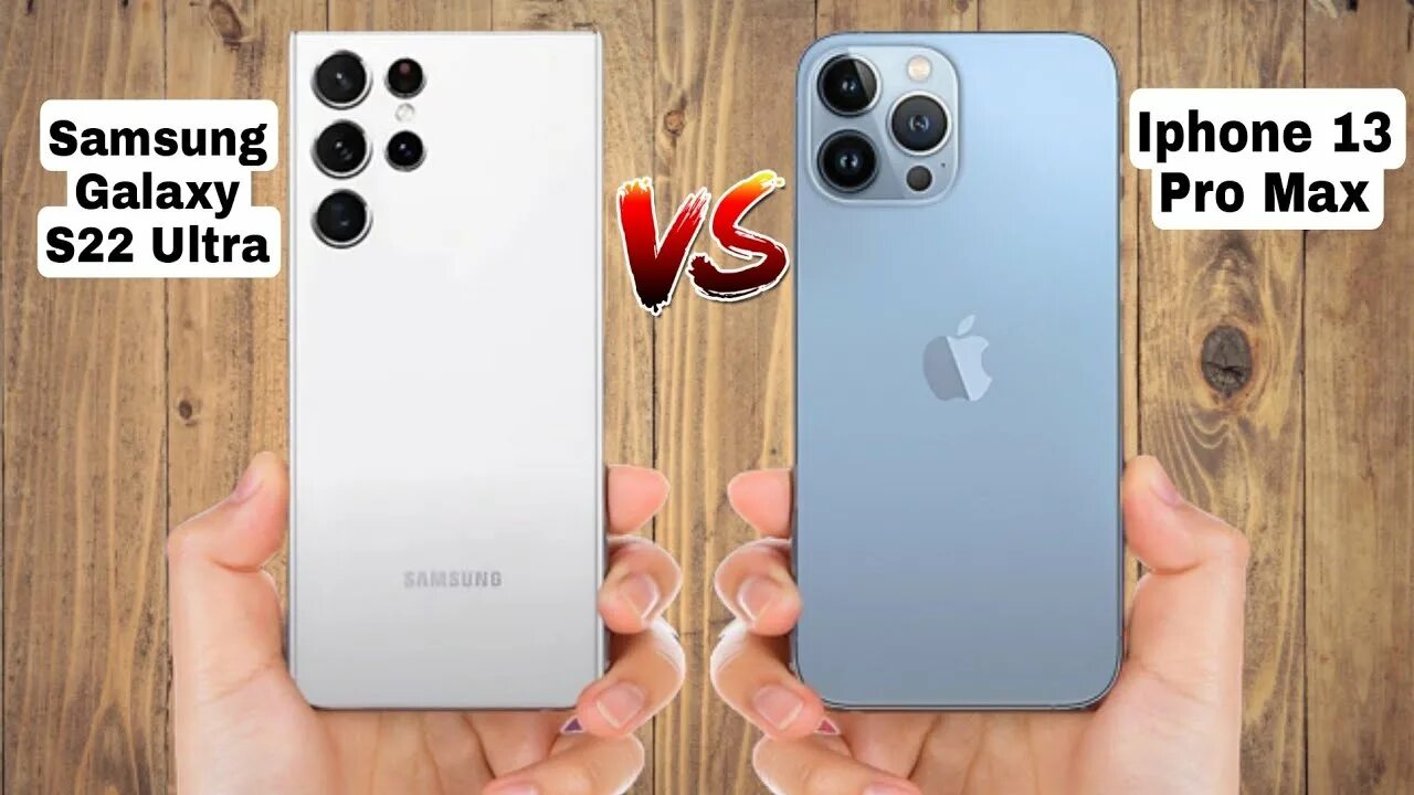 Iphone 15 pro samsung s23 ultra. 13 Pro Max vs s22 Ultra. S22 Ultra vs 13 Pro. Samsung Galaxy s 22 Pro Max. Iphone 13 Pro Max vs s22 Ultra.