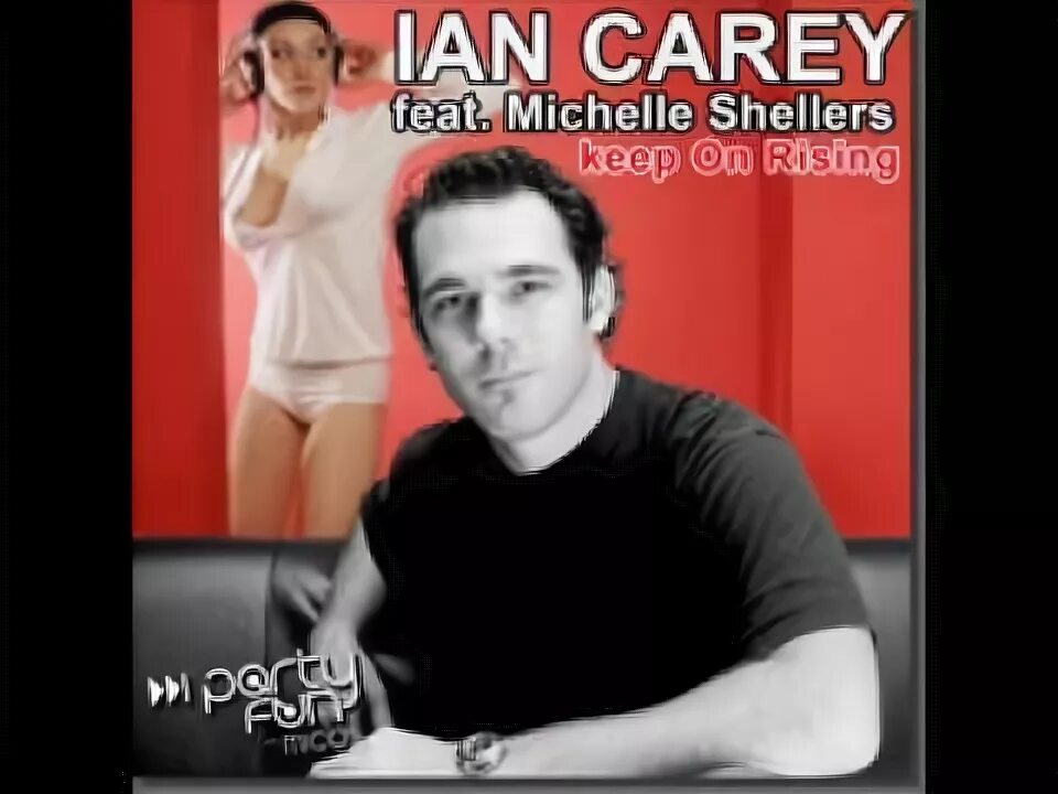 Ian carey keep. Иан кэри. ian carey keep on rising. keep rising michelle shellers. ian carey feat. michelle shellers - keep on rising.