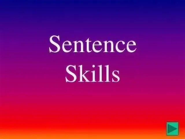 Sentence skills