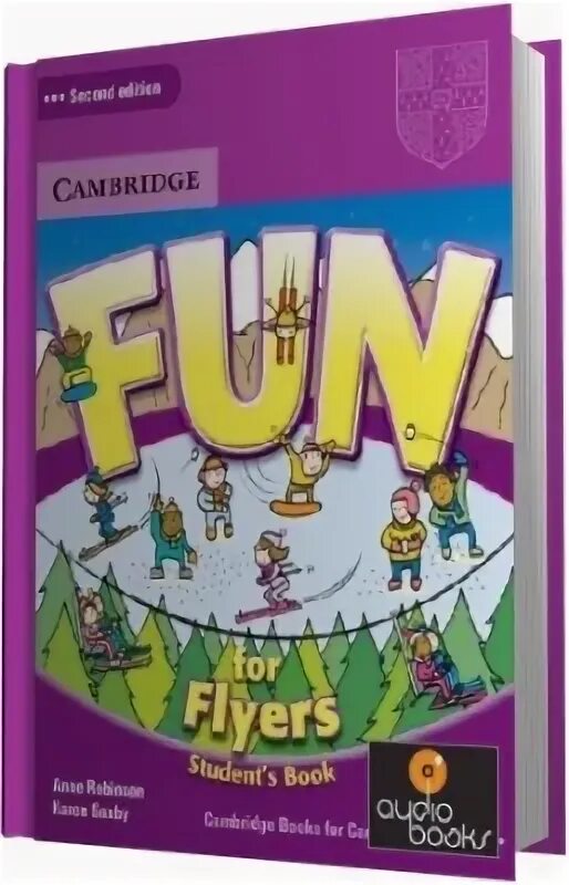 Fun for Flyers Cambridge книга тестов. Тест по fun for Flyers. Fun for Flyers 2017 teachers book. Flyers Cambridge 3 Workbook.