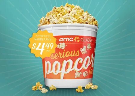 AMC offers Save On Refills All Year Long w/ Annual Popcorn Bucket for.