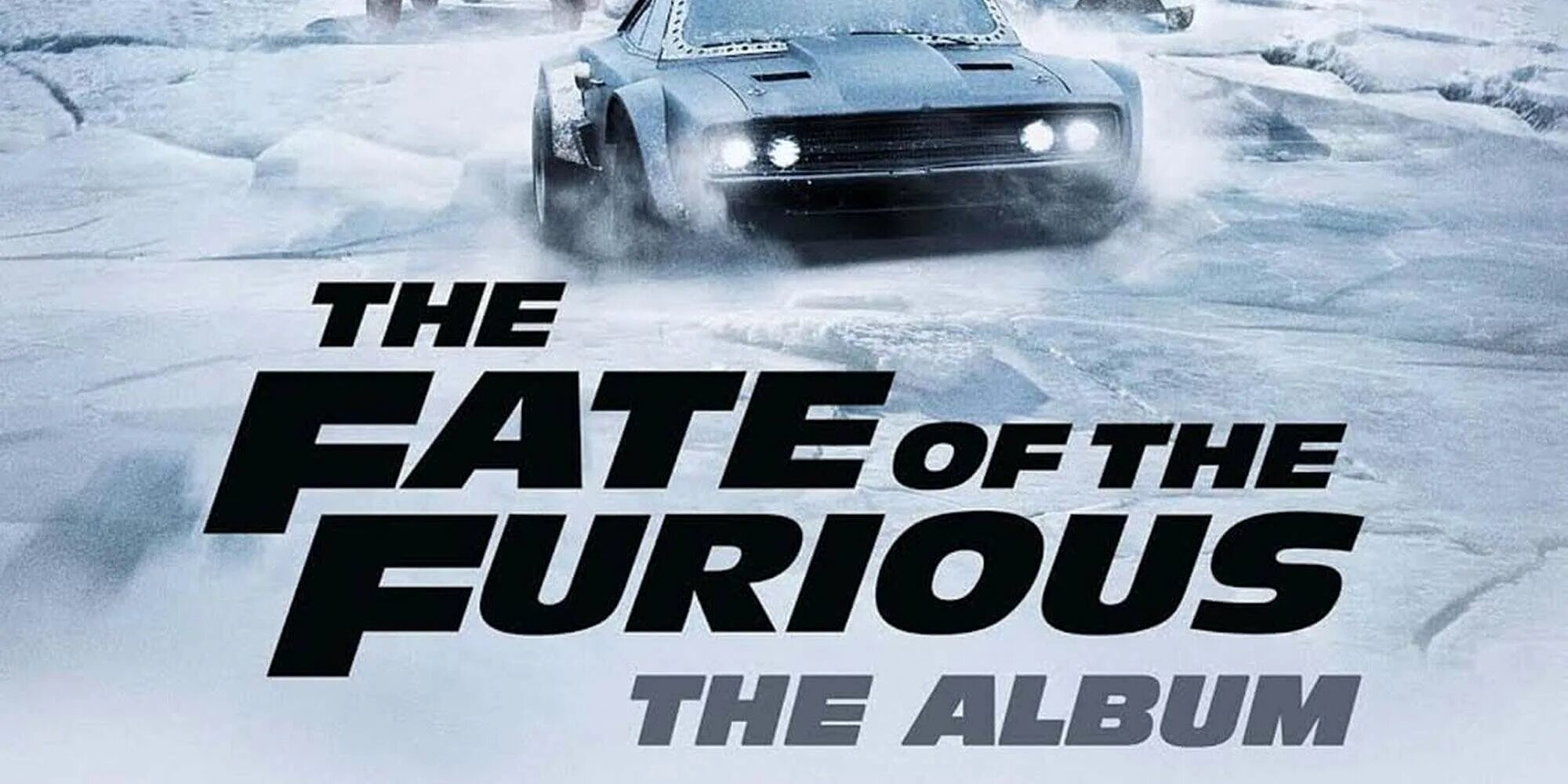 Саундтрек форсаж. The Fate of the Furious: the album. Форсаж 8 the album. Fast Furious 8 Soundtrack. Форсаж 8 альбом Soundtrack.