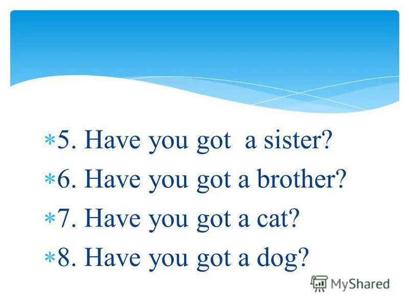 I haven t предложения. Have you got. Have you got вопрос. Have got для детей. Have got has got для детей.