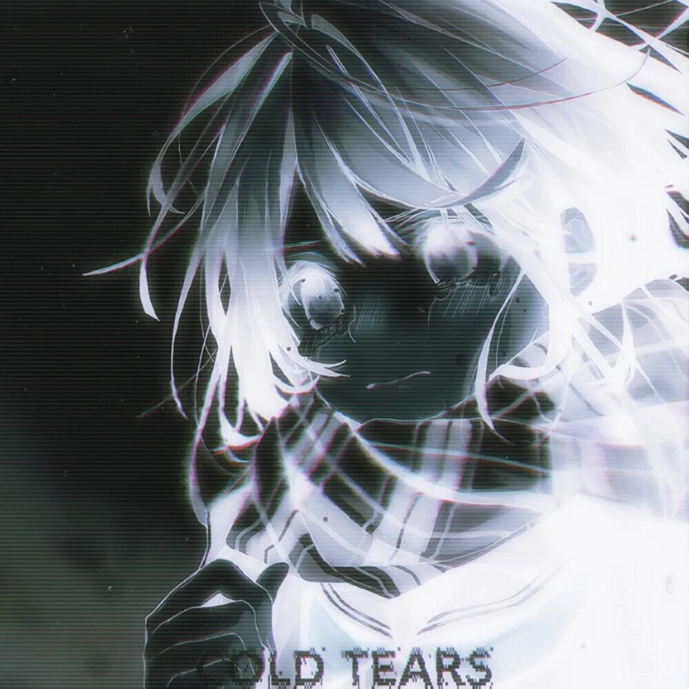 Cold tears