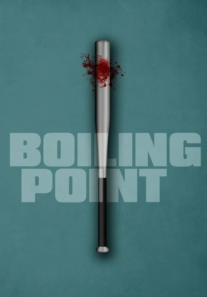 Кипя 3. Постер boiling point. Boiling point 1990. Точка кипения boiling point 2021. Boiling point 1990 poster.