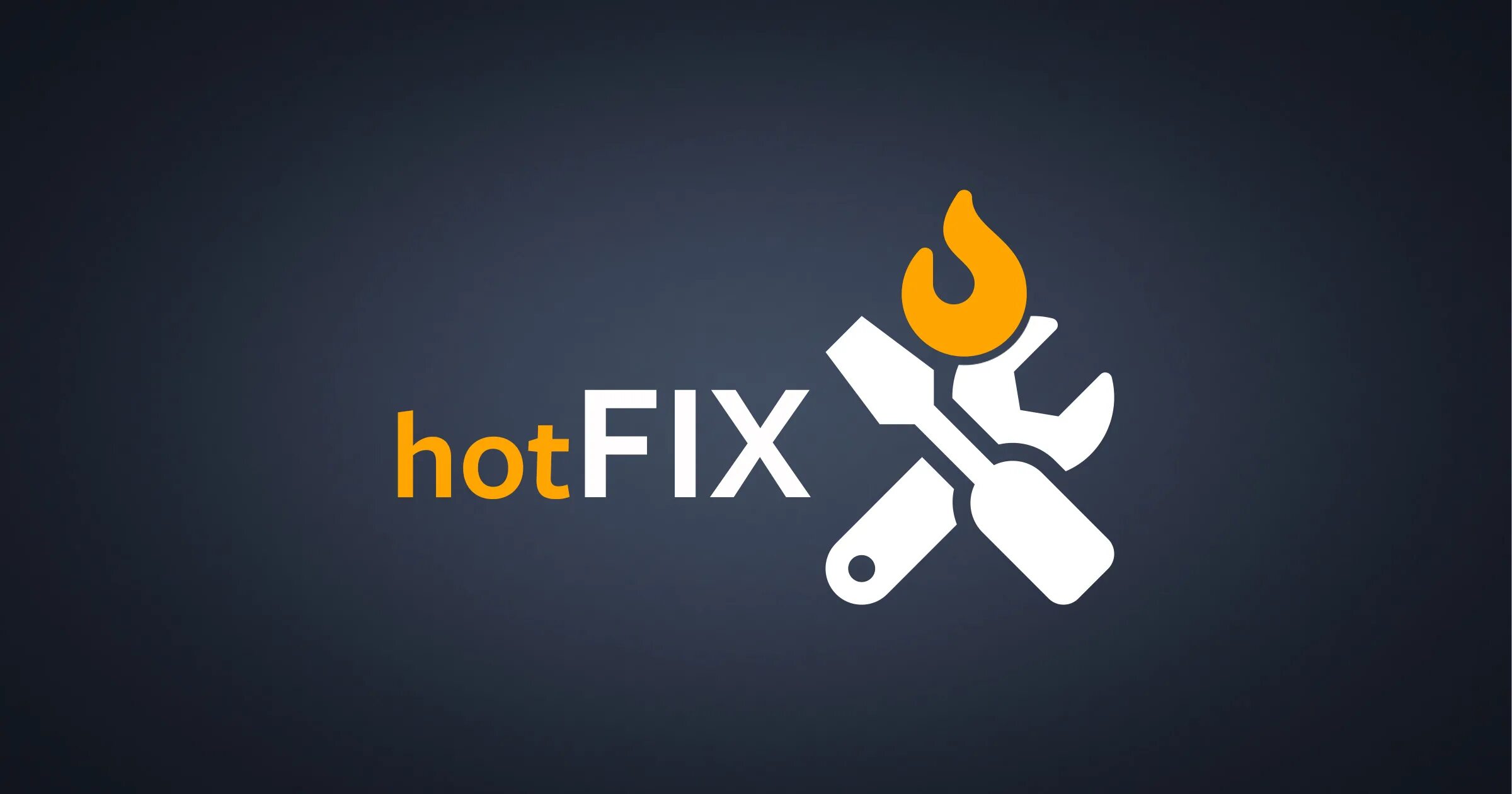 Hot fix