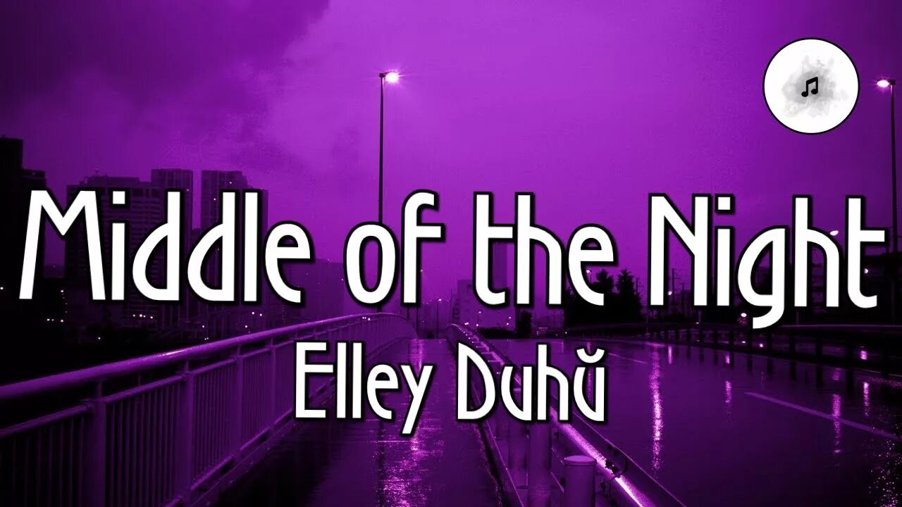 Middle of the Night Elley. Elley Duhe Middle of the Night. Middle of the Night Elley Duhé текст. Ьшввду ща еру тшпре текст.