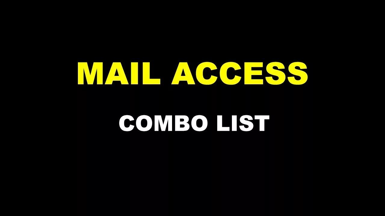 Mail access. Combo list.